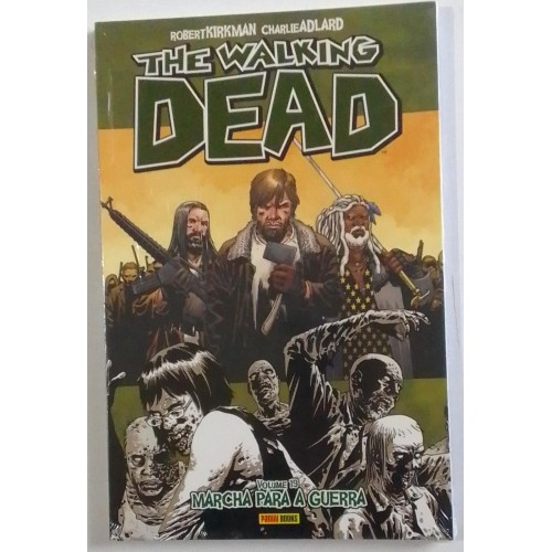 THE WALKING DEAD  VOLUME 19 MARCHA PARA A GUERRA  ROBERT KIRKMAN & CHARLIE ADLARD 