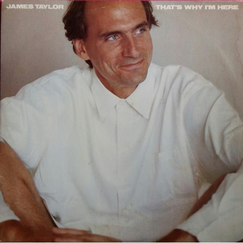 LP JAMES TAYLOR THAT'S WHAY I'M HERE