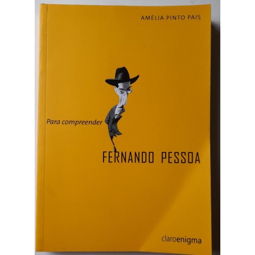 PARA COMPREENDER FERNANDO PESSOA-AMÉLIA PINTO PAIS