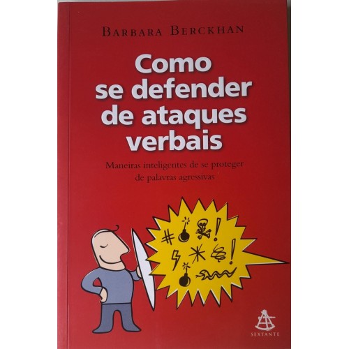 COMO SE DEFEDER DE ATAQUES VERBAIS-BARBARA BERCKHAN