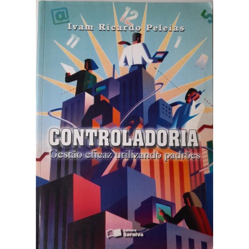 CONTROLADORIA GESTÃO EFICAZ UTILIZANDO PADRÕES-IVAM RICARDO PALEIAS 