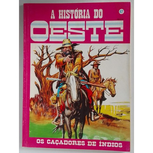 A HISTÓRIA DO OESTE NÚMERO 47