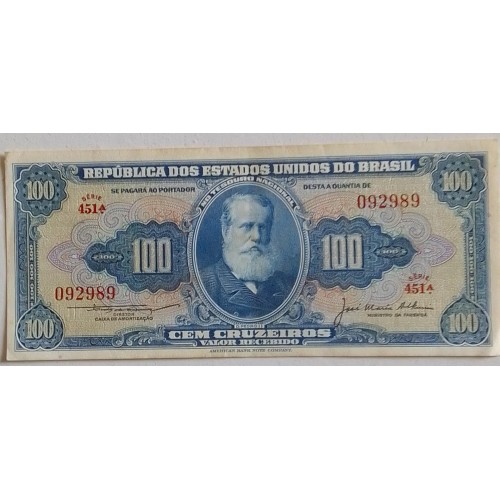 100 CRUZEIROS PRIMEIRA ESTAMPA SÉRIE 451-A  (CLAUDIONOR  S LEMOS &JOSÉ M. ALKIMIM)