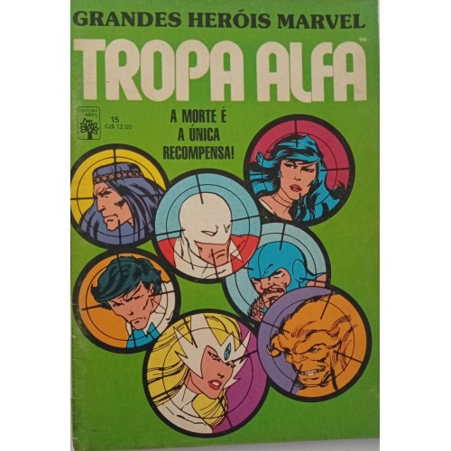 GRANDES HERÓIS MARVEL TROPA ALFA A MORTE É A ÚNICA RECOMPENSA! N° 15 / FORMATINHO