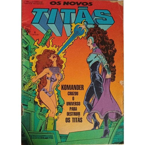 OS NOVOS TITÃS KOMANDER CRUZOU O UNIVERSO PARA DESTRUIR OS TITÃS N°  6 / FORMATINHO