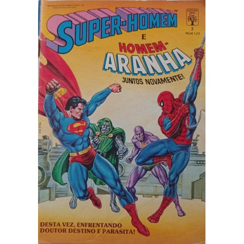 SUPER-HOMEM E HOMEM-ARANHA JUNTOS NOVAMENTE! DESTA VEZ, ENFRENTANDO DOUTOR DESTINO E PARASITA! N° 2 / FORMATINHO