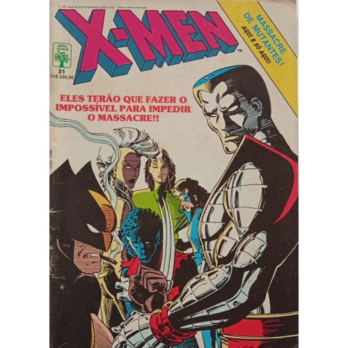 X-MEN ELES TERÃO QUE FAZER O IMPOSSÍVEL PARA IMPEDIR O MASSACRE!! N° 31  / FORMATINHO