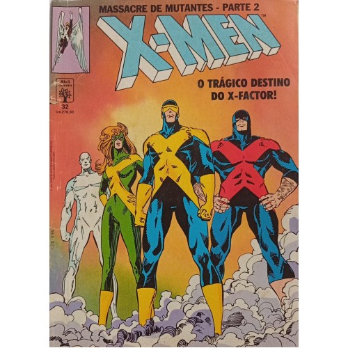 X-MEN MASSACRE DE MUTANTES PARTE 2 O TRÁGICO DESTINO DO X-FACTOR! N° 32 / FORMATINHO