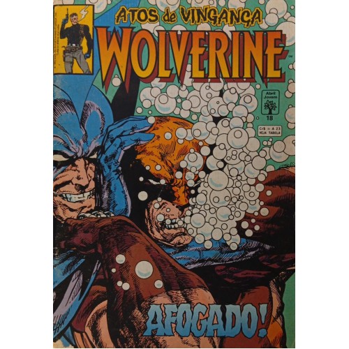 WOLVERINE ATOS DE VINGANÇA AFOGADO! N° 18 / FORMATINHO
