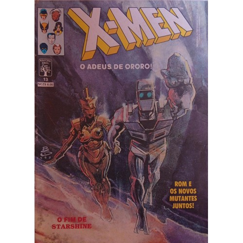 X-MEN O ADEUS DE ORORO! ROM E OS NOVOS MUTANTES JUNTOS! O FIM DE STARSHINE N° 13 / FORMATINHO