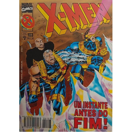 X-MEN UM INSTANTE ANTES DO FIM! N° 103 / FORMATINHO