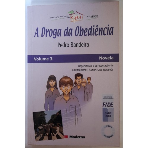  A DROGA DA OBIDIÊNCIA VOL 3/PEDRO BANDEIRA 