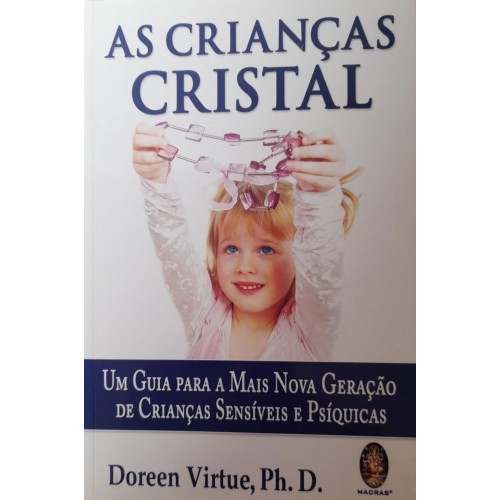 AS CRIANÇAS DE CRISTAL/VIRTUE DOREEN,PH.D/