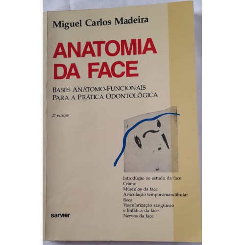 ANATOMIA DA FACE/MIGUEL CARLOS MADEIRA