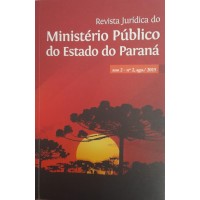 REVISTA JURÍDICA DO MINISTÉRIO PÚBLICO DO ESTADO DO PARANÁ/ORGANIZADORES