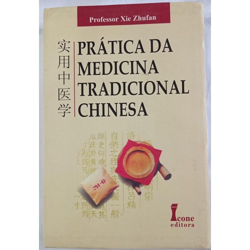 PRATICA DA MEDICINA TRADICIONAL CHINESA/
