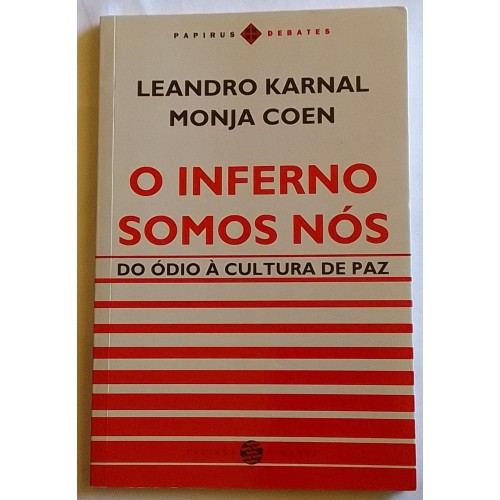 O INFERNO SOMOS NÓS  LEANDRO CARNAL MONJA COEN