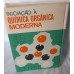 INICIAÇÃO À QUÍMICA ORGANICA MODERNA/GERALDO CAMARGO DE CARVALHO