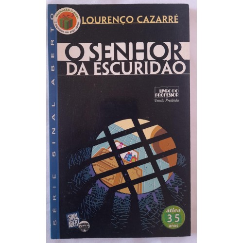 O SENHOR DA ESCURIDÃO/LOURENÇO CAZARRE