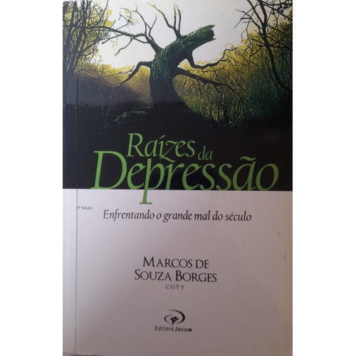 RAÍZES DA DEPRESSÃO/MARCOS DE SOUZA BORGES 