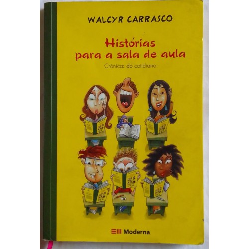 HISTÓRIAS PARA A SALA DE AULA WALCIR CARRASCO