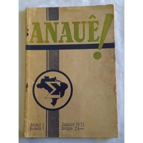 ANAUÊ!  A OFFENSIVA REVISTA NÚMERO 01  AÇÃO INTEGRALISTA BRASILEIRA  ANO 1935
