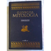 O LIVRO DE OURO DA MITOLOGIA THOMAS BULFINCH (CAPA DURA) O LIVRO DE OURO DA MITOLOGIA THOMAS BULFINCH (CAPA DURA)