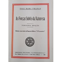 AS FORÇAS SUBTIS DA NATUREZA/YOGI RAMA PRASAD