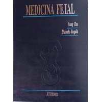 MEDICINA FETAL/MARCELO ZUGAIB/SANG CHA MEDICINA FETAL/MARCELO ZUGAIB/SANG CHA