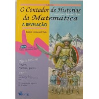 O CONTADOR DE HISTÓRIAS E OUTRAS HISTÓRIAS DA MATEMÁTICA/EGIDIO TRAMBAIOLLI NETO O CONTADOR DE HISTÓRIAS E OUTRAS HISTÓRIAS DA MATEMÁTICA/EGIDIO TRAMBAIOLLI NETO