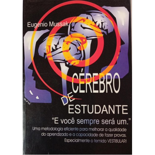 CÉREBRO DE ESTUDANTE/EUGENIO MUSSAK