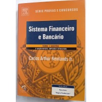 SISTEMA FINANCEIRO E BANCARIO/CARLOS ARTHUR NEWLANDS JR SISTEMA FINANCEIRO E BANCARIO/CARLOS ARTHUR NEWLANDS JR