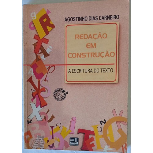 REDAÇÃO EM CONSTRUÇÃO/AGOSTINHO DIAS CARNEIRO 
