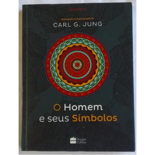 O HOMEM E SEUS SÍMBOLOS/ORGANIZAÇÃO CARL G.JUNG 