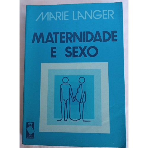 MATERNIDADE E SEXO/MARIE LANGER