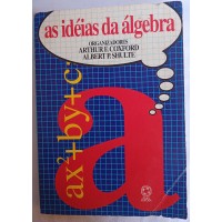 AS IDÉIAS DA ALGEBRA/ARTHUR F.COXFORD/ALBERT P.SHULTE