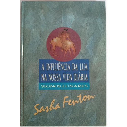 A INFLUÊNCIA DA LUA NA NOSSA VIDA DIÁRIA-SIGNOS LUNARES/SAHA FENTON