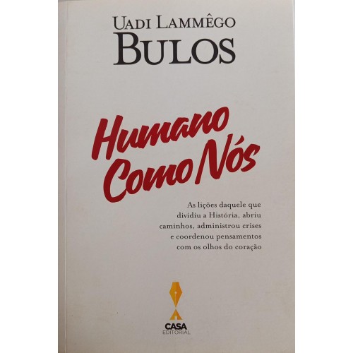 HUMANO COMO NÓS/UADI LAMMÊGO BULOS