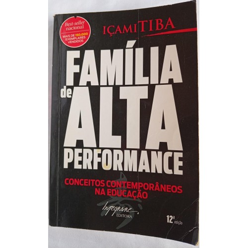 FAMÍLIA DE ALTA PERFORMANCE/IÇAMI TIBA 
