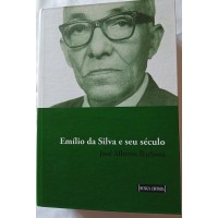 EMÍLIO DA SILVA E SEU SÉCULO/JOSÉ ALBERTO BARBOSA EMÍLIO DA SILVA E SEU SÉCULO/JOSÉ ALBERTO BARBOSA