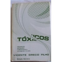 TÓXICOS PREVENÇÃO-REPRESSÃO/VICENTE GRECO FILHO TÓXICOS PREVENÇÃO-REPRESSÃO/VICENTE GRECO FILHO