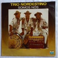 LP TRIO NORDESTINO SOMOS NÓS LP TRIO NORDESTINO SOMOS NÓS