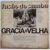 FUSÃO DO SAMBA GRACÍA DO NSALGUEIRO  & VELHA DA PORTELA 