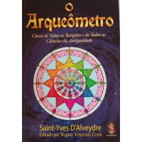 O ARQUEÔMETRO/SAINT-YVES D ALVEYDRE