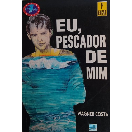 EU, PENSADOR DE MIM / WAGNER COSTA 