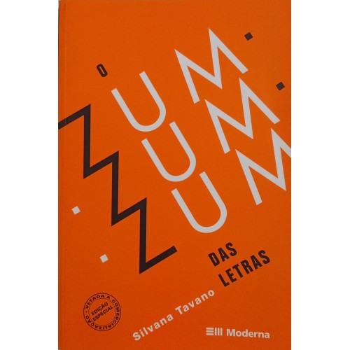 O ZUM-ZUM-ZUM DAS LETRAS / SILVANA TAVANO