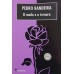 O MEDO E A TERNURA / PEDRO BANDEIRA