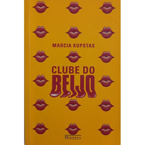 CLUBE DO BEIJO / MARCIA KUPSTAS