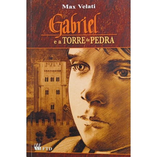 GABRIEL E A TORRE DE PEDRA / MAX VELATI