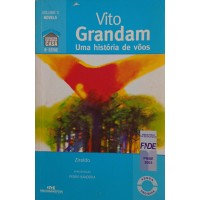 VITO GRANDAM UMA HISTÓRIA DE VÔOS / ZIRALDO VITO GRANDAM UMA HISTÓRIA DE VÔOS / ZIRALDO